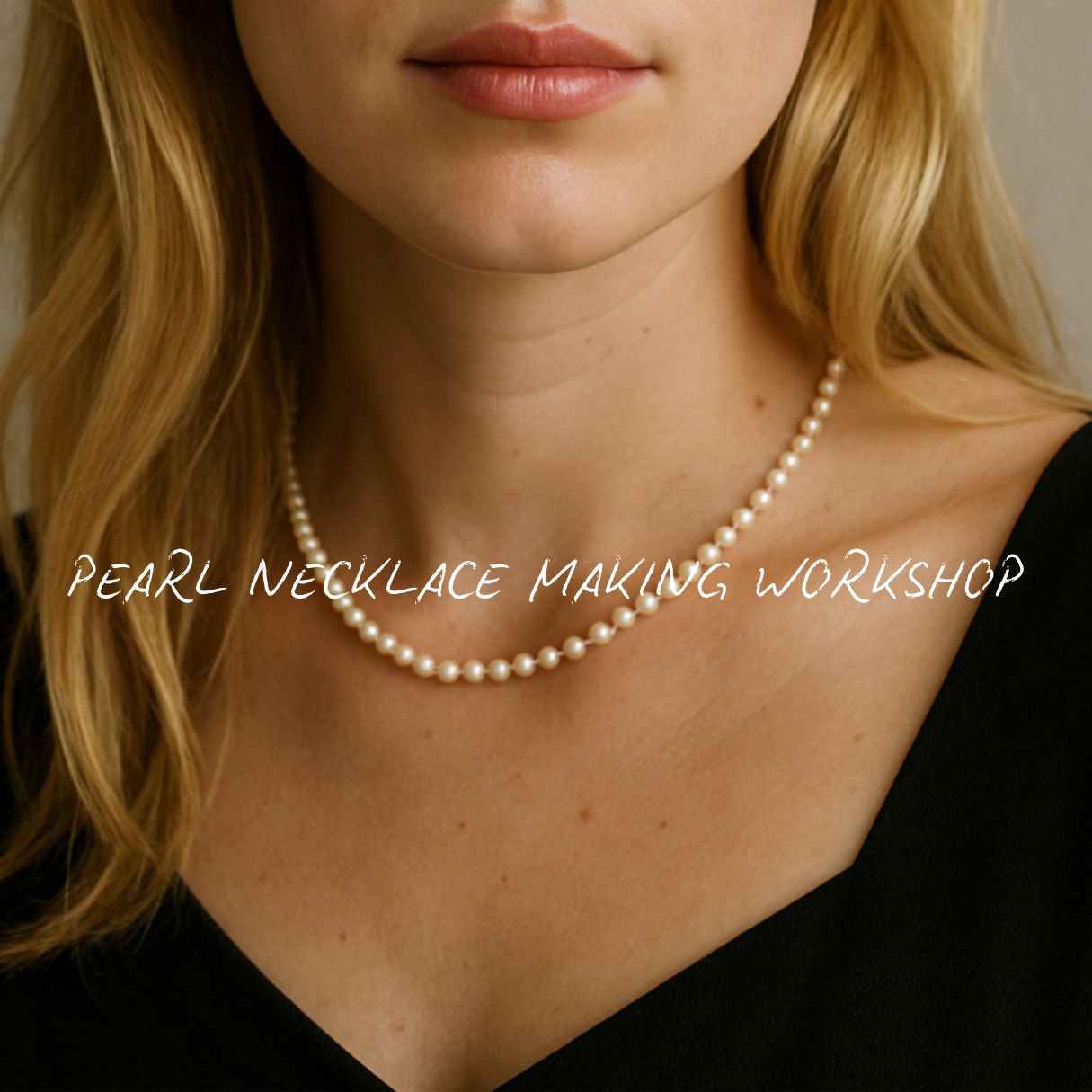pearl necklace workshop, jewellery making class, DIY pearl jewellry, handmade pearl necklace, personalised jewelry gift, craft your own necklace, beginner jewellery course, fashion accessory class, bridal jewellery workshop, creative gift idea, pearl crafting activity, custom jewelry workshop, unique gift for her